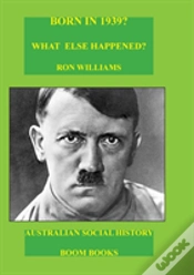 Capa do artigo Born In 1939?  What Else Happened?