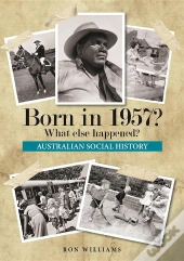 Born In 1957?  What Else Happened?