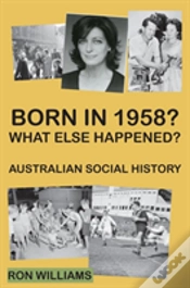 Capa do artigo Born In 1958? What Else Happened?