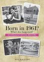 Born In 1961?  What Else Happened? - Preview