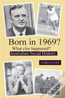 Born In 1969?  What Else Happened?
