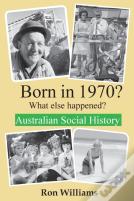 Born In 1970? What Else Happened?!
