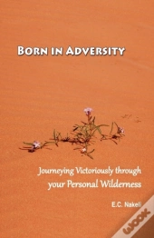 Born In Adversity