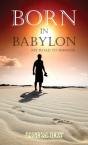 Born In Babylon - Preview