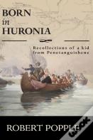 Born In Huronia