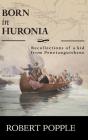 Born In Huronia - Preview