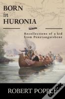 Born In Huronia