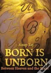 Born Is Unborn Between Heaven And The Brain