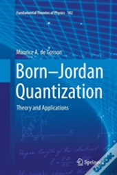 Born-Jordan Quantization