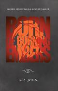 Born Of Burning Embers