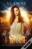 Born Of Fire