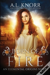 Born Of Fire