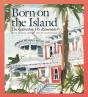 Born On The Island - Preview