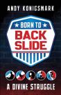 Born To Backslide - Preview