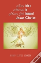 Capa do artigo Born To Be A Miracle To Honor God Becaus