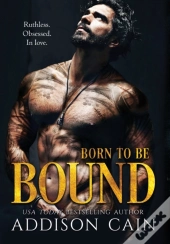 Born To Be Bound