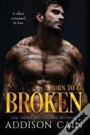 Born To Be Broken