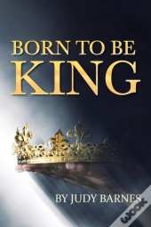 Born To Be King