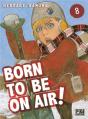 Born To Be On Air! T08 - Preview
