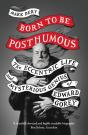 Born To Be Posthumous - Preview