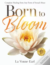 Born To Bloom