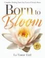Born To Bloom - Preview