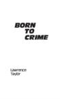 Born To Crime - Preview