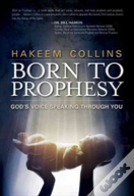 Born To Prophesy