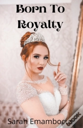 Born To Royalty