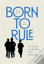 Born To Rule