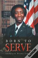 Born To Serve
