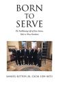 Born To Serve - Preview
