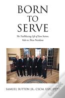 Born To Serve