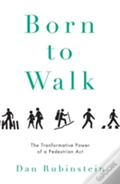 Born To Walk