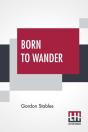 Born To Wander - Preview