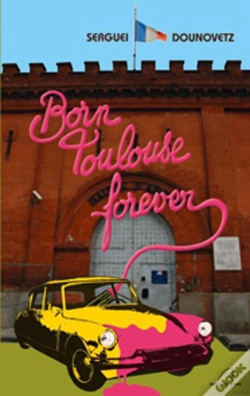 Capa do artigo Born Toulouse Forever