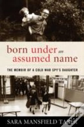 Born Under An Assumed Name