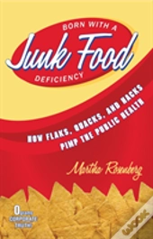 Born With A Junk Food Deficiency