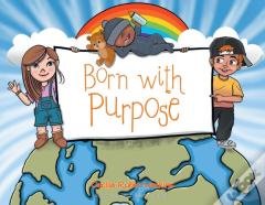 Born With Purpose