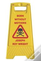 Born Without Mothers