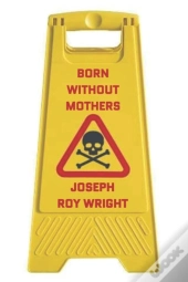 Born Without Mothers