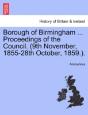 Borough Of Birmingham ... Proceedings Of - Preview