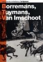 Borremans, Tuymans, Van Imschoot - Preview