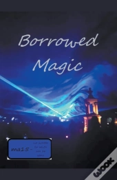 Borrowed Magic