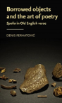 Borrowed Objects And The Art Of Poetry - Preview