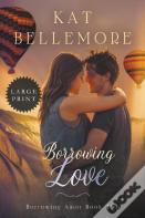 Borrowing Love