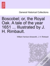 Capa do artigo Boscobel; Or, The Royal Oak. A Tale Of T