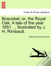 Capa do artigo Boscobel; Or, The Royal Oak. A Tale Of T