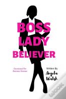 Boss Lady Believer