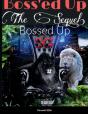 Bossed Up - Preview